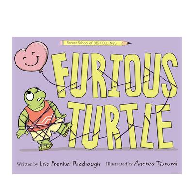 【预售】(预计7月出版)愤怒的乌龟（精装） Furious Turtle 原版英文儿童绘本 教导孩子应对强烈的情绪平静地接受失败善本图书