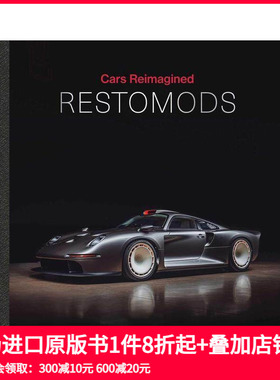 【现货】改装经典：手工定制车的新纪元 Restomods :The New World Order of Handcrafted Cars 原版英文工业产品设计