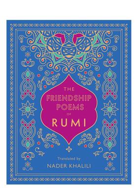 【预售】鲁米的友谊诗：纳德·哈利利翻译The Friendship Poems of Rumi: Translated by Nader Khalili （1） 英文诗歌