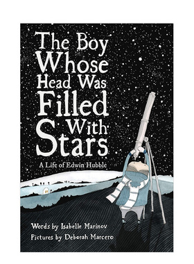 【现货】脑中装满了星星的男孩The Boy Whose Head Was Filled with Stars 6-12岁自然太空宇宙少儿启蒙绘本 英文原版 善本图书