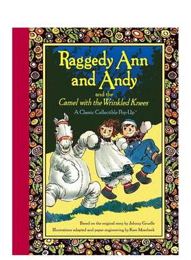 【预售】【立体书】布娃娃安和安迪 【Pop-Up】RaGGEDY aNN aND aNDY aND THE CaMEL WITH THE WRINKLED KNEES 原版英文儿童立体