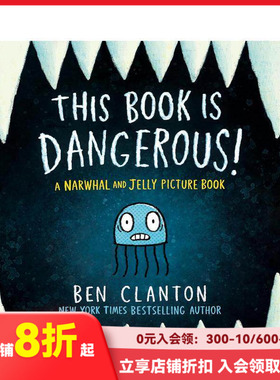 【预售】【独角鲸与水母】这本书很危险！ 【Narwhal and Jelly】This Book Is Dangerous! 原版英文儿童绘本 善本图书