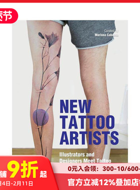 【预售】纹身艺术：纹身中的插画与设计 New Tattoo Artists: Illustrators and Designers Meet Tattoo 原版英文工业产品设计