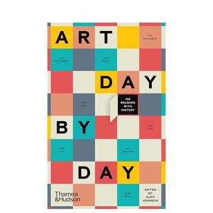 【现货】艺术的每一天：366个艺术历史 Art Day by Day : 366 Brushes with Histor 原版英文艺术画册画集 善本图书