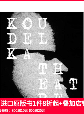 【预售】约瑟夫·寇德卡：剧院 Josef Koudelka:?Koudelka Theatre 马格南大师 英法双语原版摄影作品集 善本图书