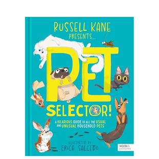 【现货】宠物选择指南！常见&奇葩家养宠物爆笑百科 Pet Selector!: A hilarious guide to all the usual  原版英文儿童绘本