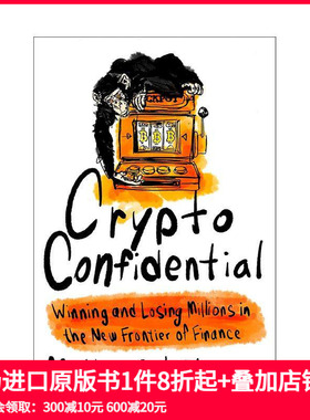 【预售】加密机密 Crypto Confidential 原版英文商业行销 善本图书