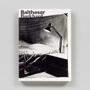 【预售】摄影集 巴尔塔萨尔·布尔哈尔德：当代艺术记录者 Balthasar Burkhard 原版英文艺术作品集 善本图书