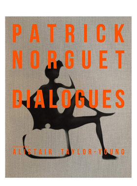 【现货】设计师Patrick Norguet Dialogues 工业家居产品拍摄摄影作品集 帕特里克·诺格 英文原版进口善本图书 善本图书