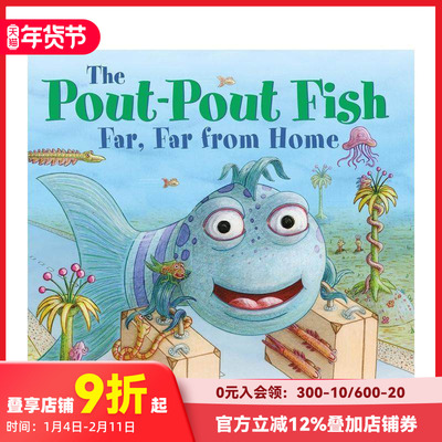 【现货】噘嘴鱼 远离家乡的，鱼 英文原版 儿童绘本 The Pout-Pout Fish, Far, Far from Home 进口书籍 撅嘴鱼 善本图书
