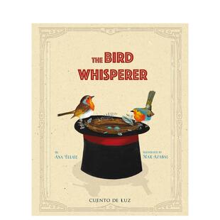 【预售】鸟语者 The Bird Whisperer 原版英文儿童绘本 善本图书