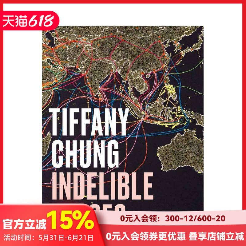 【预售】郑蒂芙尼:不可磨灭的痕迹 Tiffany Chung Indelible Traces 原版英文艺术画册画集 善本图书