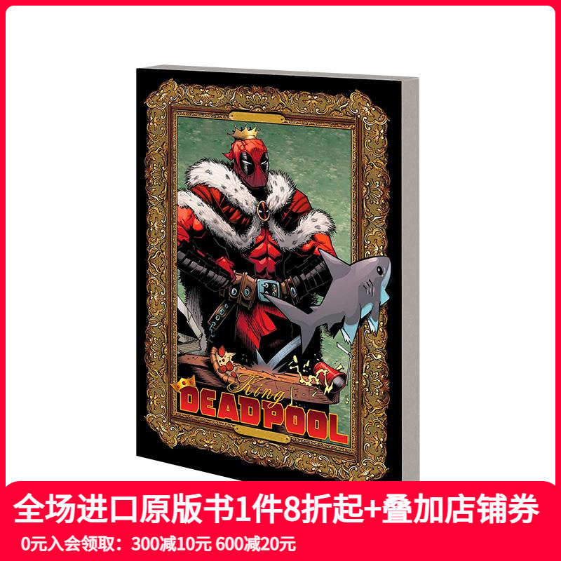 【预售】英文原版 死侍王 King Deadpool By Kelly Thompson 英文漫画 Marvel漫威 正版进口书籍 善本图书