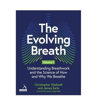 【预售】呼吸的演变（卷一）：理解呼吸疗法及其背后的科学原理 The Evolving Breath Volume 1 原版英文社会科学 善本图书