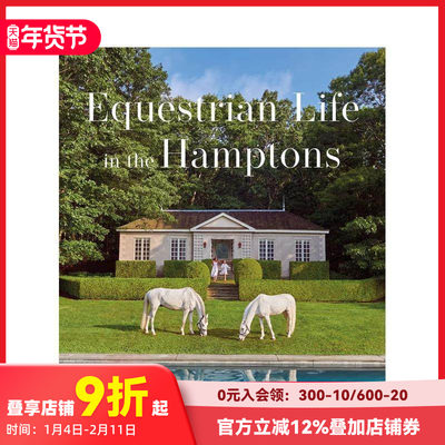 【预售】汉普顿马术生活 Equestrian Life in the Hamptons原版英文摄影作品集