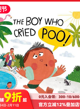 【预售】哭着要??的男孩 The Boy Who Cried Poo 原版英文儿童绘本