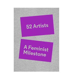 Artists 原版 预售 英文艺术画册画集 Milestone 52位艺术家：女权主义里程碑 Feminist