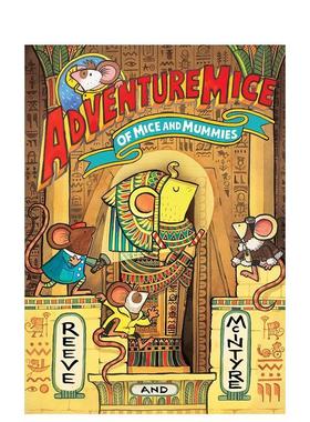 【预售】(预计2月出版)冒险萌鼠团：老鼠与木乃伊 Adventuremice: Of Mice and Mummies 原版英文儿童桥梁书 善本图书