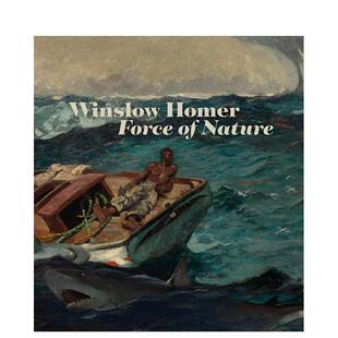 【现货】温斯洛·霍默：自然之力 Winslow Homer: Force of Nature 原版英文艺术画册画集