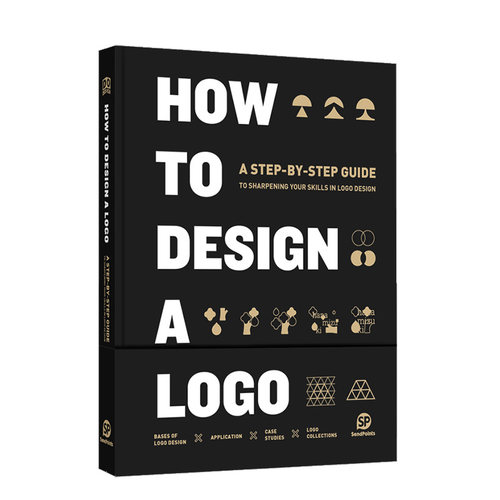 【现货】【Sendpoints】如何设计一个标志标识HOW TO DESIGN A LOGO 英文原版平面设计品牌徽标案例 善本出版 善本出版图书