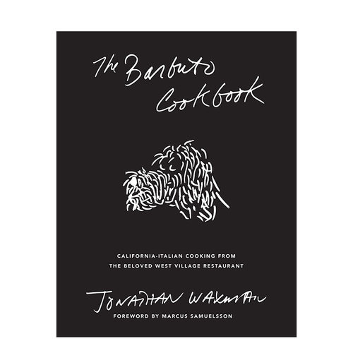【现货】巴尔布托餐厅食谱 The Barbuto Cookbook 加州意大利菜料理食谱 英文原版 西村餐厅菜谱 善本图书
