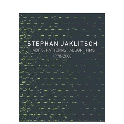 【预售】斯蒂芬?亚克利奇：习惯、模式与算法 Stephan Jaklitsch: Habits， Patterns & Algorithms 原版英文建筑设计