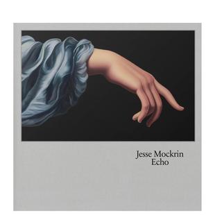 Jesse Mockrin Echo 英文艺术画册画集 杰西·莫克林：回声 原版 善本图书 预售