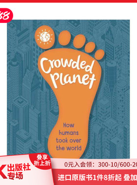【预售】拥挤的星球：人类如何统治世界 Crowded Planet 原版英文儿童绘本 善本图书