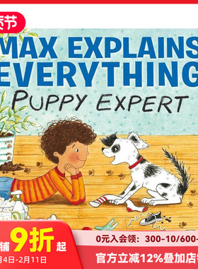 【现货】英文原版 Max Explains Everything 麦克斯解释一切：小狗专家 爱护照顾狗狗动物 英语儿童进口绘本 善本童书 3-6岁
