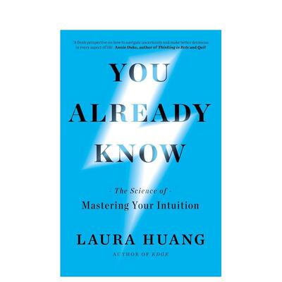 【预售】你心所向：直觉驯服的科学 You Already Know: The Science of Mastering Your Intuition 原版英文社会科学