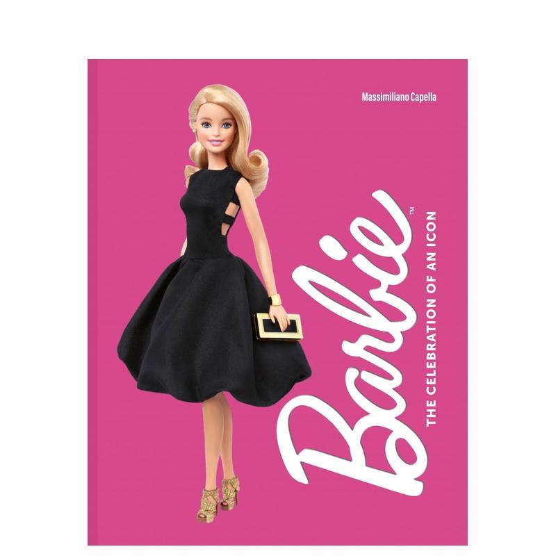 【现货】芭比：偶像庆典 Barbie:Celebration of an Icon 原版英文时尚综合 善本图书