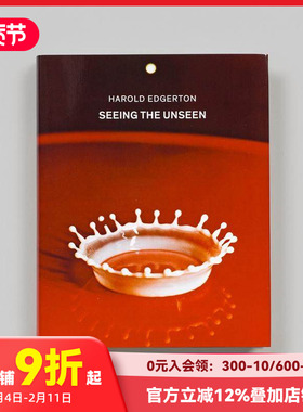 【预售】摄影集 哈罗德·埃杰顿：观察 看不见的世界 Harold Edgerton: Seeing the Unseen 原版英文艺术作品集 善本图书