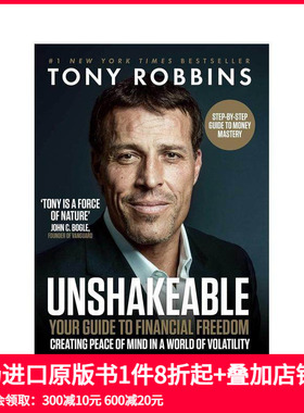 【预售】吸引力法则大师Tony Robbins 不可动摇：财务指南 Unshakeable 原版英文商业行销 善本图书