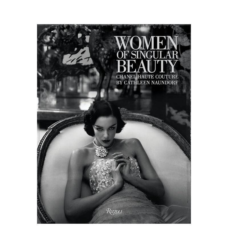 【预售】奇异之美的女性：香奈儿高级定制时装 Women of Singular Beauty:Chanel Haute Couture 原版英文时尚设计