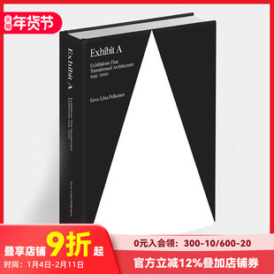 【预售】Exhibit A: Architecture Exhibitions that Made History,创造历史的建筑展览 英文建筑设计