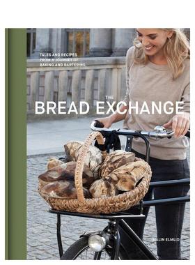 【现货】交换面包 The Bread Exchange: Tales and Recipes from a Journey of Baking and Bartering 原版英文餐饮生活美食