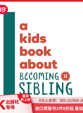 【现货】【给孩子的书】成为手足 【A Kids Book About】Becoming a Sibling 手足情谊 二胎家庭 原版英文青少年读物 DK