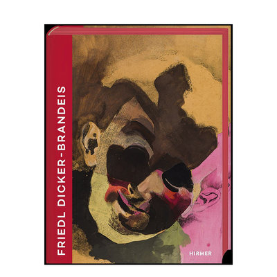 【预售】弗里德尔·迪克尔-布兰戴斯：1898-1944（比利时版本） Friedl Dicker-Brandeis 英文艺术画册正版进口图书
