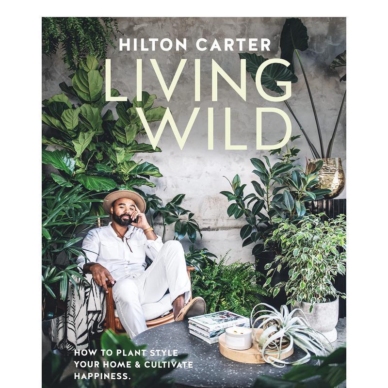 【预售】自然生活：利用家居绿植提升幸福感 Living Wild 进口原版英文空间与装饰室内设计艺术 善本图书