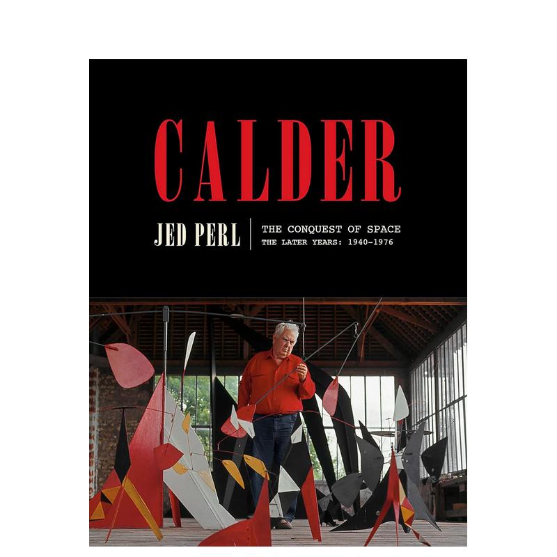 【现货】考尔德：征服空间 Calder: The Conquest of Space 原版英文艺术画册画集 善本图书