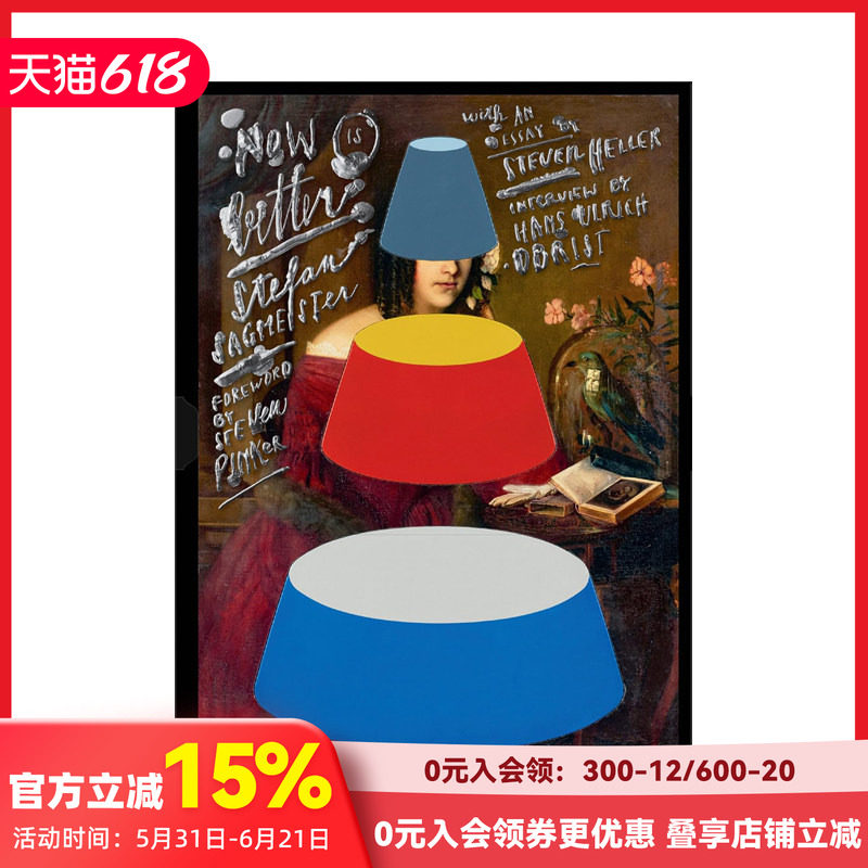 【现货】施德明：胜过从前 Stefan Sagmeister：Now is Better 原版英文艺术画册画集 善本图书