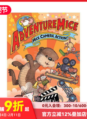 【预售】冒险萌鼠团：镜头开拍！ Adventuremice: Mice， Camera， Action! 原版英文儿童桥梁书
