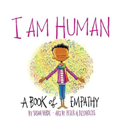 【预售】我是人类:一本共情之书 I Am Human: A Book of Empathy 原版英文儿童绘本 善本图书