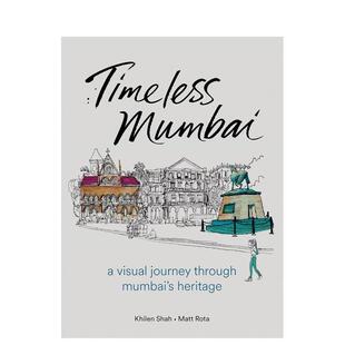 【预售】永恒的孟买：穿越孟买遗产的视觉之旅 Timeless Mumbai:A Visual Journey Through Mumbai's Heritage 原版英文建筑设计