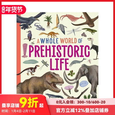 【预售】整个世界系列：史前生物 A Whole World of...: Prehistoric Life 原版英文儿童绘本 善本图书