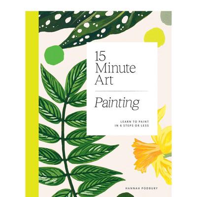 【现货】15分钟艺术绘画 15-Minute Art Painting 英文原版进口艺术画册 善本图书