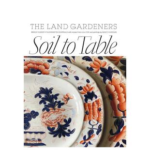 Soil Table Land 从土壤到餐桌：园丁之书 The Gard 预售