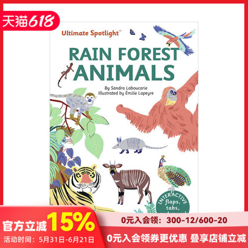 Ultimate Spotlight极至系列 热带雨林动物Rain Forest Animals 精装立体翻翻书 英文原版 3-6岁儿童益智早教 自然百科