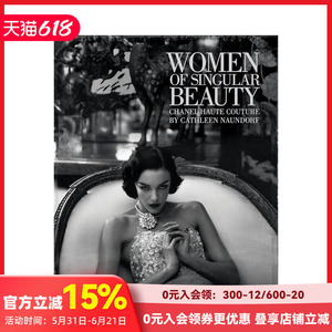 【预售】奇异之美的女性：香奈儿高级定制时装 Women of Singular Beauty:Chanel Haute Couture 原版英文时尚设计