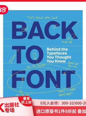 【现货】字里行间：揭秘16种传奇字体 Back to Font : Behind the Typefaces You Thought You Knew原版英文图案标志设计